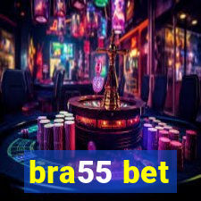 bra55 bet